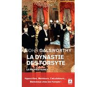 La Dynastie Des Forsyte - Tome 1 - Le Propriétaire