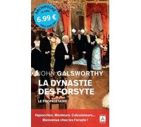 La Dynastie Des Forsyte - Tome 1 - Le Propriétaire