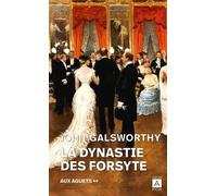 La Dynastie Des Forsyte - Tome 2 - Aux Aguets