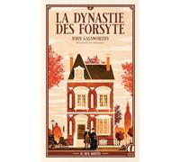 La Dynastie des Forsyte - Tome 2 Aux aguets - La saga culte : Prix Nobel de littérature 1932 (2)