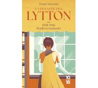 La Dynastie des Lytton T2 - 1928-1946 - Bouleversements: La saga historique captivante sur une famille d'éditeurs