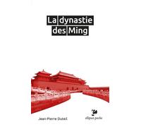 La dynastie des Ming - Jean-Pierre Duteil - Ellipses - broché - Essai