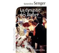La Dynastie des Weber – Éditions Calmann-Lévy