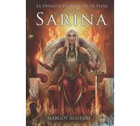 Sarina, La Dynastie du Royaume de Floss