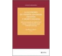 La Economía en Tiempos Adversos: Desafíos y Oportunidades / The Economy in Difficult Times: Challenges and Opportunities