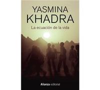 La ecuación de la vida | Yasmina Khadra Yasmina Khadra (Auteur)