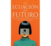 La Ecuación Del Futuro