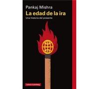 La Edad De La Ira - [Livre en VO] Mishra, Pankaj (Auteur)