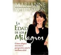 La Edad de Los Milagros/ The Age of Miracles Marianne Williamson (Auteur)