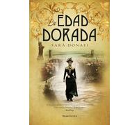 La Edad Dorada / The Gilded Hour