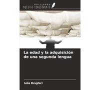 La edad y la adquisición de una segunda lengua