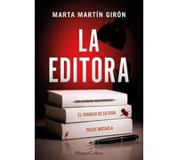La editora El trabajo de su vida puede matarla - Marta Martín Girón - HarperCollins Ibérica S.A. - ebook (ePub) - Livre