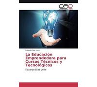 La Educación Emprendedora Para Cursos Técnicos Y Tecnológicos