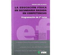 La Educación Física En Secundaria Basada En Competencias : Programación De 2 Curso