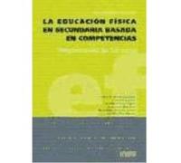 La Educación Física En Secundaria Basada En Competencias - Ureña Villanueva, Fernando,Ureña Ortin, Nuria,Alarcón López, Francisco,Ruiz Lara, Encarnación,Saavedra García, Mª Teresa Ureña Villanueva, Fe