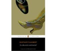 La Educación Sentimental - Flaubert, Gustave Flaubert, Gustave (Auteur)