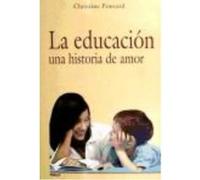 La Educación, Una Historia De Amor - Ponsard, Christine Ponsard, Christine (Auteur)