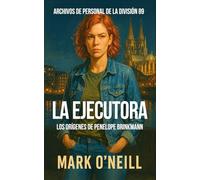 La Ejecutora: Un thriller criminal oscuro sobre violencia, control y supervivencia