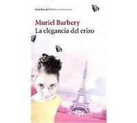 La Elegancia del Erizo/ The Elegance of the Sprocket Wheel Muriel Barbery (Auteur)