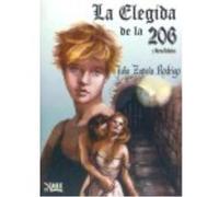 La Elegida De La 206 Y Dos Relatos - Zapata Rodrigo, Julia Zapata Rodrigo, Julia (Auteur)