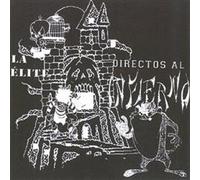 LA ELITE - DIRECTOS AL INFIERNO [Vinilo]