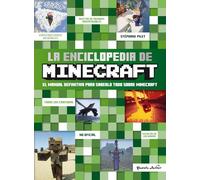 La enciclopedia de Minecraft: El manual definitivo para saberlo todo sobre Minecraft