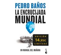 La encrucijada mundial: Un manual del mañana. Edición limitada