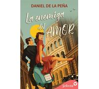 La enemiga del amor - Daniel De la Peña - SELECTA - ebook (ePub) - Livre