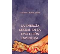 La Energía Sexual en la Evolución Espiritual