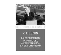 La Enfermedad Infantil Del "Izquierdismo" En El Comunismo