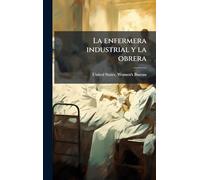 La enfermera industrial y la obrera