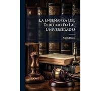 La Enseñanza Del Derecho En Las Universidades