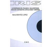 La Ensenanza Del Italiano A Gallegofonos - Analisis Contrastivo, Difficultades Y Errores, Fernelmont.