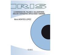 La ensenanza del italiano a gallegofonos Montes Lopez Maria (Auteur)