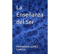La Enseñanza del Ser
