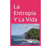 La Entropia Y La Vida