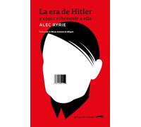 La era de Hitler: y cómo sobrevivir a ella