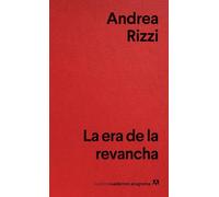 La era de la revancha/ The Age of Revenge