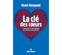 La Clé des cœurs – Contes et mystères du pays amoureux – Les Éditions Albin Michel