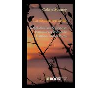 La Escarmentada 8 Mélodies Pour Soprano et Piano sur des Poèmes de Francisco Gómez Porro - Colette Mourey - Bookelis - broché - Monographie