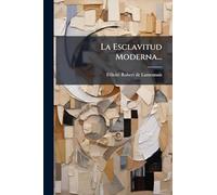 La Esclavitud Moderna...