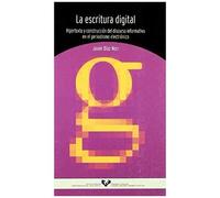 La Escritura Digital : Hipertexto Y Construcción Del Discurso Informativo En El Periodismo Electrónico