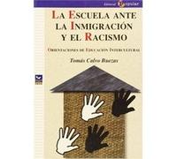 La escuela ante la inmigración y el racismo. Orientaciones de educación intercultural