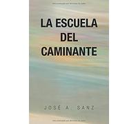 La Escuela Del Caminante