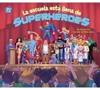 La escuela está llena de superhéroes