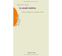 La escuela moderna / The modern school