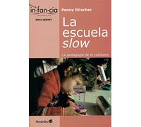 La escuela slow: La pedagogía de lo cotidiano