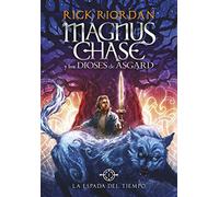 Magnus Chase: La Espada Del Tiempo Riordan, Rick (Auteur)