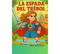 La espada del trébol: Una historia para darle color