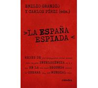 La España espiada Redes de inteligencia en la Segunda Guerra Mundial - Emilio Grandío - Ediciones Cátedra - ebook (ePub) - Livre